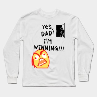 Yes Dad I'm Winning Funny Meme Long Sleeve T-Shirt